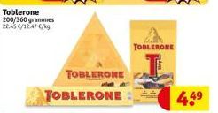 Toblerone 200/360 grammes 22.45 €/12.47 €/kg.  TOBLERONE  TOBLERONE  A  TOBLERONE  4.4⁹ 