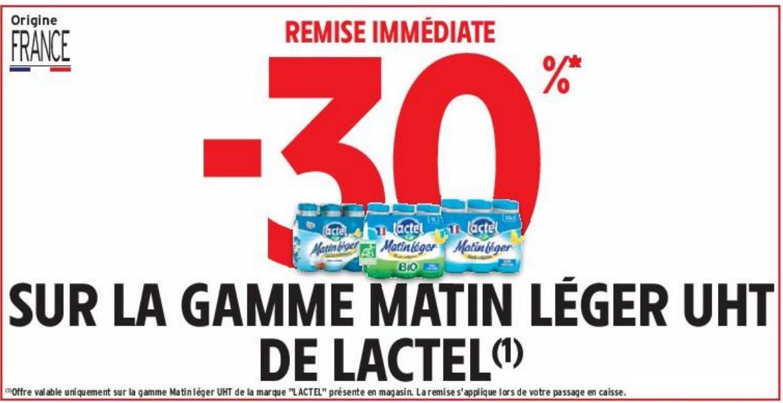 REMISE IMMÉDIATE -30% SUR LA GAMME MATIN LÉGER UHT  DE LACTEL