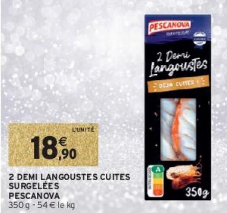 2 DEMI LANGOUSTES CUITES SURGELÉES PESCANOVA