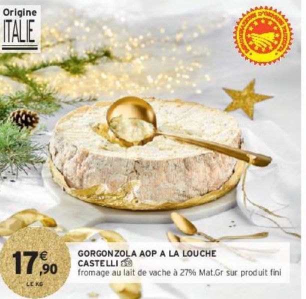 GORGONZOLA AOP A LA LOUCHE CASTELLI