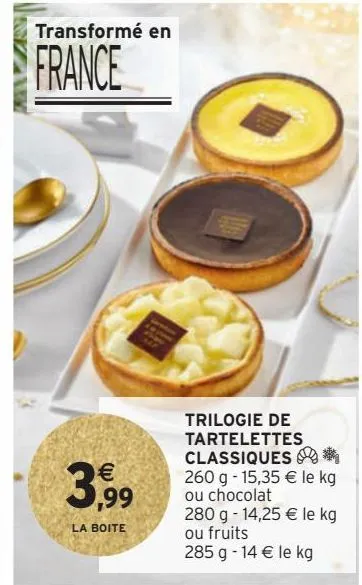 trilogie de tartelettes classiques