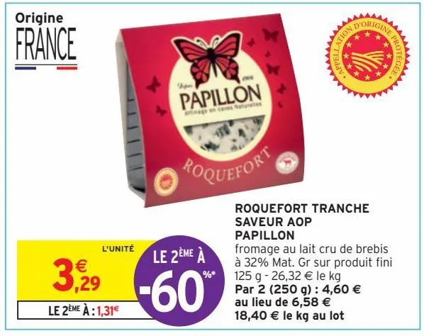 roquefort tranche saveur aop papillon