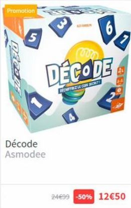 Promotion  5  Décode  Asmodee  3  DÉCODE  DEONTREZ LE COME SCONTE  24€99 -50% 12€50 