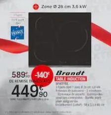 FRANCE  44990  DO PAULO  589% -140 Brandt  DE REMISE INMEDIATCO  Zone Ø 28 cm 3.6 kW  TABLE INDUCTION SPE  erot de p  இராபடன்  MALLERY 