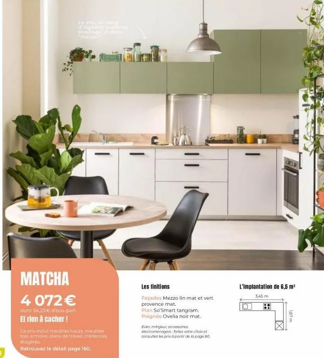 matcha  4 072 €  dont 34,25 € d'éco-part  et rien à cacher !  le vrac en fang d'oignons combine stockage at dico  ce prix inclut meubles hauts, meubles bas, armoire, plans de travail, crédences. étage