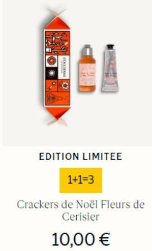 LOCCITANE  EDITION LIMITEE  1+1=3  Crackers de Noël Fleurs de Cerisier  10,00 € 