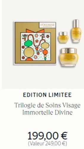 DOCCITANE  EDITION LIMITEE  Trilogie de Soins Visage Immortelle Divine  199,00 € (Valeur 249,00 €) 