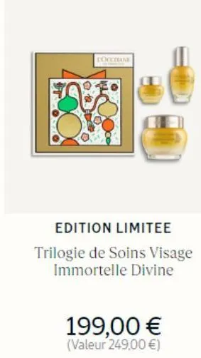 doccitane  edition limitee  trilogie de soins visage immortelle divine  199,00 € (valeur 249,00 €) 