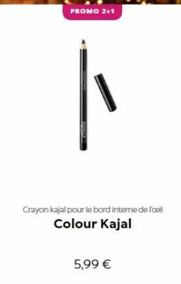 PROMO 2+1  "  ANIM  Crayon kajal pour le bord interne de l'oeil Colour Kajal  5,99 € 