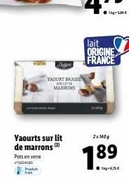 pots en verre 5604080  debor  yaourts sur lit de marrons (2)  produt scala  yaourt brasse uit de marrons  lait origine france  200  2x 140g  19 