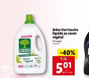 L'ARBRE  VERT  Savon Vegetal 44  Arbre Vert lessive liquide au savon végétal 44 lavages 561397  -40%  8.35  01  59 