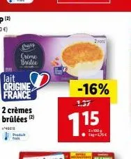 charg  crème bralec  lait origine france  2 crèmes brûlées (2  4018  -16%  1.37  115  2o 