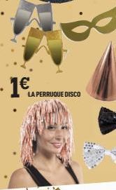 LA PERRUQUE DISCO  