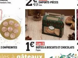 1€  49 ix  les 3  boîtes à biscuits et chocolats  papier 