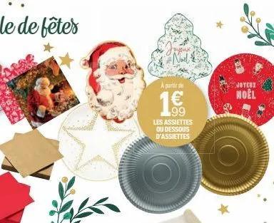 a partir de  1€  les assiettes ou dessous d'assiettes  joyeux  noël 