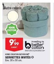 Autre coloris  100% COTON  999  Le lote 7  HOME CREATION BATHROOM SERVIETTES INVITÉS O Env. 30 x 50 cm.  Investing in  better cotton 