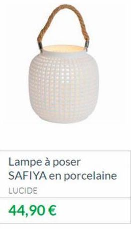 Lampe à poser SAFIYA en porcelaine  LUCIDE  44,90 € 