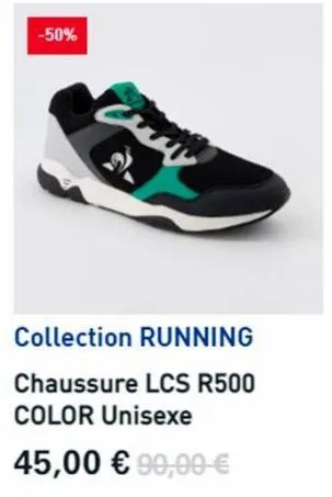 -50%  chwy  collection running  chaussure lcs r500 color unisexe  45,00 € 90,00 € 