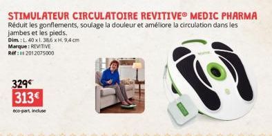 Dim : L 40 x1, 38,6 x H. 9,4 cm Marque: REVITIVE Ref: 2012075000  329€ 313€  eco-part incluse 