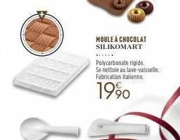 moule à chocolat silikomart  polycarbonate rigide.  se nettoie au lave-vaisselle. fabrication italienne.  1990 
