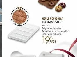 moule à chocolat silikomart  polycarbonate rigide.  se nettoie au lave-vaisselle. fabrication italienne.  1990 