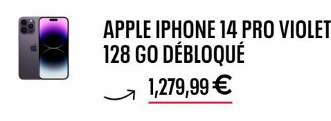 APPLE IPHONE 14 PRO VIOLET 128 GO DÉBLOQUÉ 1,279,99 € 