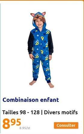 Combinaison enfant  Tailles 98- 128 | Divers motifs  8.95/st  Consulter 