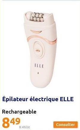 G  ELLE  8.49/st  Épilateur électrique ELLE  Rechargeable  849 
