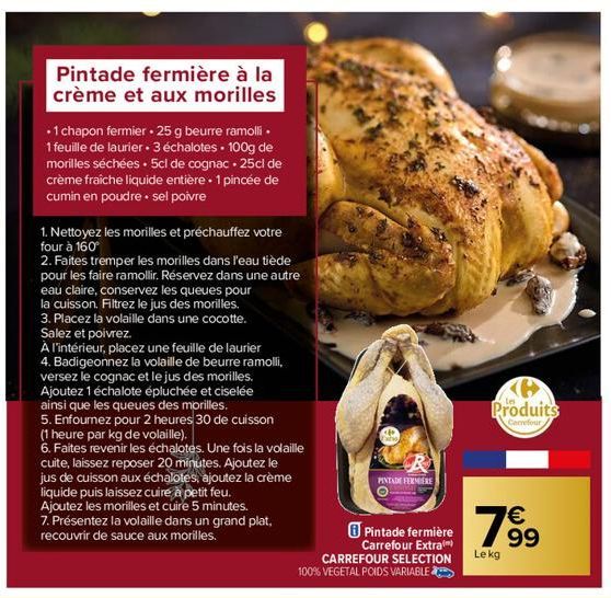 Pintade fermière à la crème et aux morilles  • 1 chapon fermier.25 g beurre ramolli. 1 feuille de laurier. 3 échalotes 100g de morilles séchées. 5cl de cognac. 25cl de crème fraîche liquide entière • 