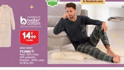 investing in  better cotton  1499  lserndla  enrico mori  pyjama o  haut: 60% coton, 40% polyester. pantalon: 100% coton. du m au xxl. 