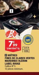 2  799  La barriche d'1 kg VE EN FRANCE  2 HUITRES  FINES DE CLAIRES VERTES MARENNES OLERON LABEL ROUGE Calibre Nº3,  12 pièces minimum. 