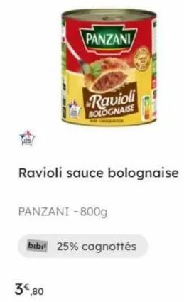 panzani  3€,80  colo  ravioli bolognaise  ravioli sauce bolognaise  panzani-800g  bibit 25% cagnottés 