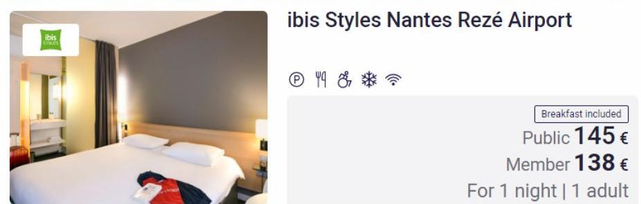 ibis  States  ibis Styles Nantes Rezé Airport  ℗ &*  Breakfast included  Public 145 € Member 138 €  For 1 night | 1 adult 