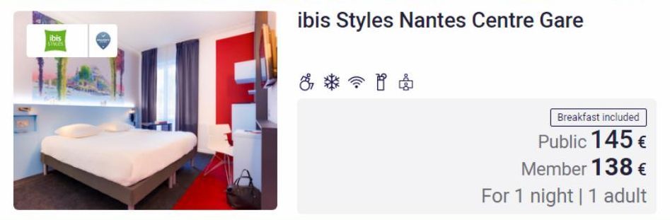 ibis $1900  UF  ibis Styles Nantes Centre Gare  Breakfast included  Public 145 € Member 138 €  For 1 night | 1 adult 