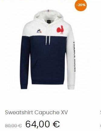 Sweatshirt Capuche XV 80,00 € 64,00 €  FRANCE HUDBY  -20% 
