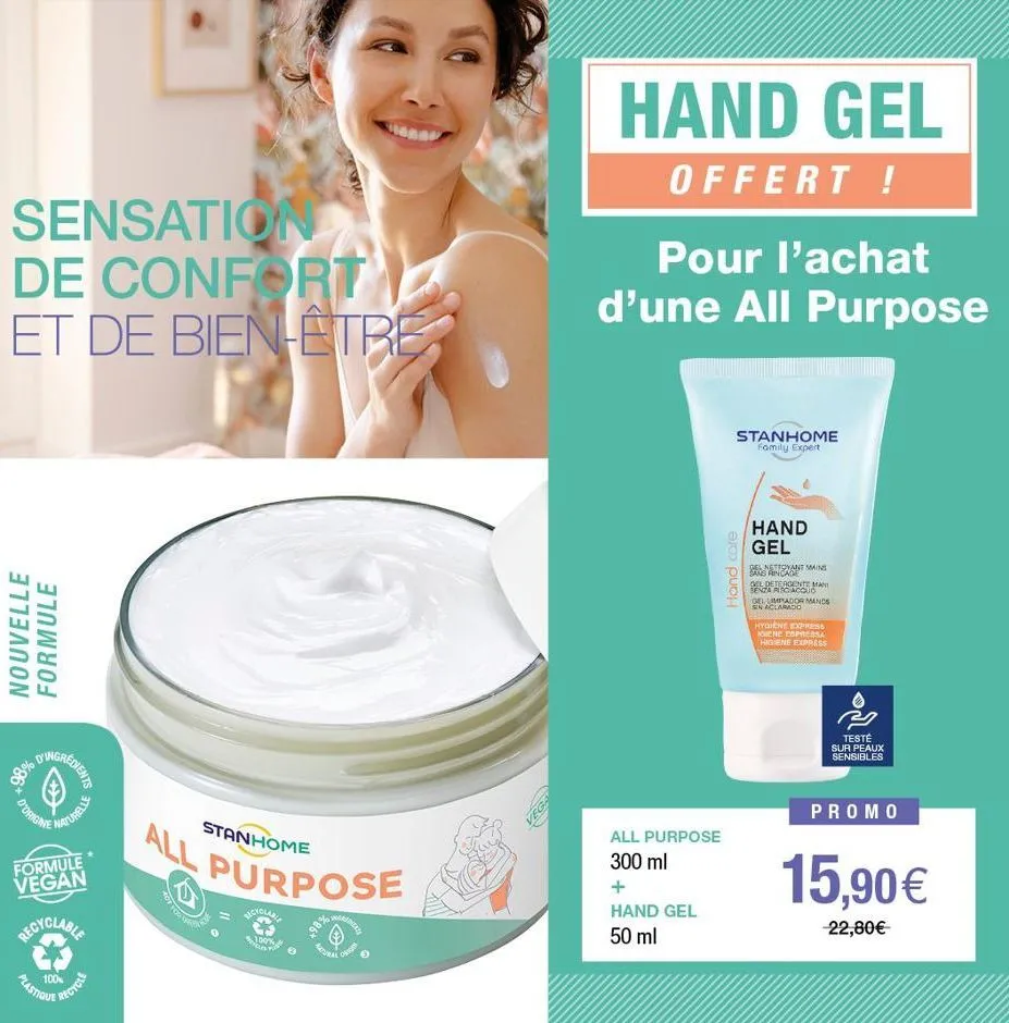 sensation de confort et de bien-etre  nouvelle formule  d'orig  redients  naturelle  formule vegan  recyclable  plastique  100%  recycle  all purpose  stanhome  hot for 130  micyclabe  100%  peles  +9