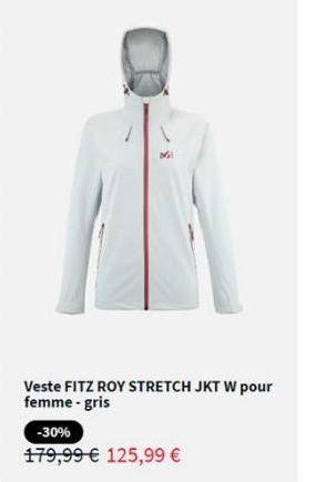 Mil  Veste FITZ ROY STRETCH JKT W pour femme-gris  -30%  179,99 € 125,99 €  