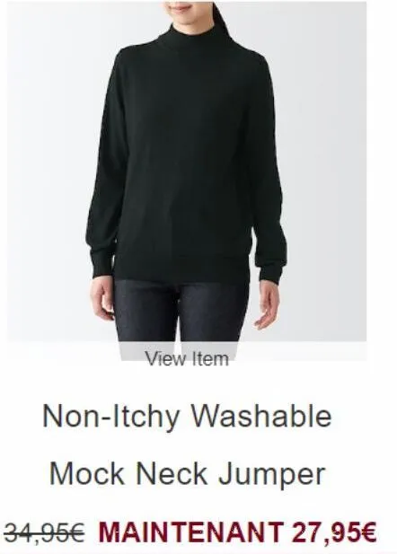 view item  non-itchy washable  mock neck jumper  34,95€ maintenant 27,95€ 