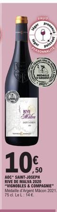 RIVE  Malen  SAD  viger  FRUIT  Nget  PERSONNALITE  AOC* SAINT-JOSEPH RIVE DE MALVA 2020 "VIGNOBLES & COMPAGNIE" Médaille d'Argent Macon 2021. 75 cl. Le L: 14 €  presence  D'ARGENT  2021  FRANCES  Pui