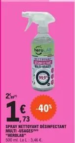 hero ab  han  areerivan desinfectant multi-usages  2  1€ -40%  73  spray nettoyant désinfectant multi-usages "herolab"  500 ml. le l: 3,46 € 