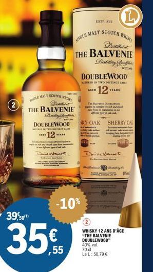 (2  SGLE MALT SCOTCH WHISKY  Visbie THE BALVENIE Distilling Bo DOUBLEWOOD  INTE CA  12"  T  AGED  YEARS  39,50(¹)  35€  David Steunst  SINGLE  MALT SCOTCH Distilled &  THE BALVENIE Distillery Bondin  