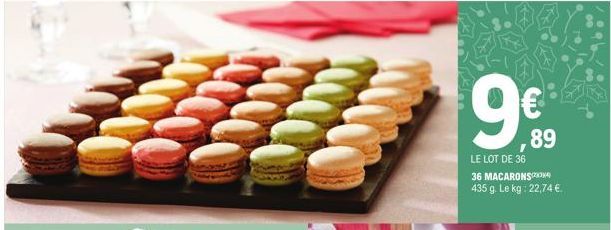 LE LOT DE 36  36 MACARONS 435 g. Le kg: 22,74 €.  ,89 