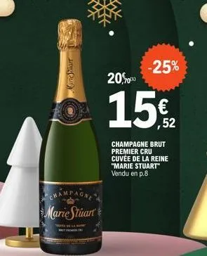 ane stuart  champagne marie stuart  "the la hume frea  -25%  20,00  15€  champagne brut premier cru cuvée de la reine "marie stuart vendu en p.8 