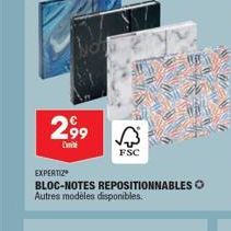 299  EXPERTIZ  BLOC-NOTES REPOSITIONNABLES Autres modèles disponibles.  FSC 