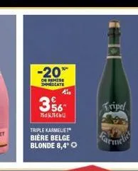 -20**  de remise theate  a  356  75d45c  triple karmeliet  bière belge blonde 8,4°ⓒ  tripel 