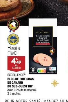 LYGANE  ÉLABORÉ EN FRANCE  449  10₁  154,1  EXCELLENCE®  BLOC DE FOIE GRAS DE CANARD  EXCELLENCE Bloc de foie gras de canard du Sud-Ouest avec morceaux  AN  CATC 809€  