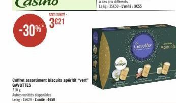 SOIT L'UNITÉ:  3€21  Coffret assortiment biscuits apéritif "vert" GAVOTTES  210 g  Autres variétés disponibles Lekg: 15€29-L'unité: 4€59  bogle  Maging  Gavottes  The s  Apéritifs 