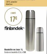 EUNITE  17€  finlandek  Bouteille en inox 1L Existe en bouteille 0.5L à 13€ 