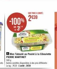 -100%  a  you mund  SOIT PAR 3 L'UNITÉ:  2€39  Taboule  A Mon Taboulé au Poulet à la Ciboulette PIERRE MARTINET 