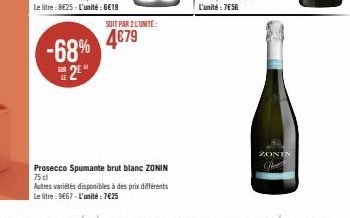 -68% 2*  SOIT PAR 2 L'UNITE:  4€79  ZONIN 